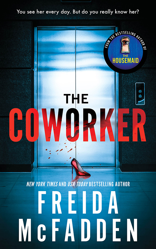 Book cover of The Coworker by Freida McFadden Book cover of The Coworker by Freida McFadden