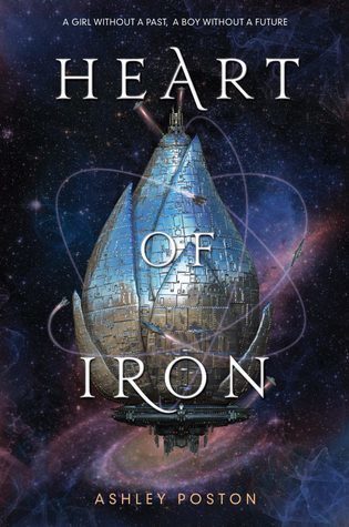Book cover of Heart of Iron by Ashley Poston Book cover of Heart of Iron by Ashley Poston