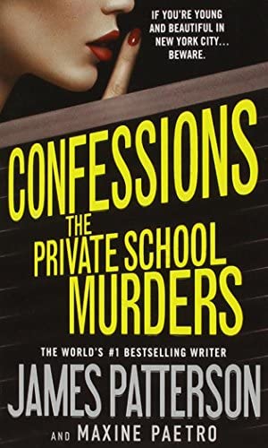 Book cover of The Private School Murders by James Patterson Book cover of The Private School Murders by James Patterson