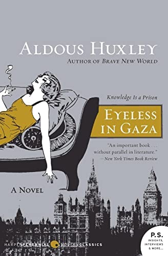 Book cover of Eyeless in Gaza by Aldous Huxley Book cover of Eyeless in Gaza by Aldous Huxley