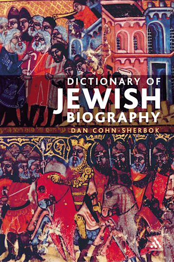 Book cover of Dictionary of Jewish Biography by Dan Cohn-Sherbok Book cover of Dictionary of Jewish Biography by Dan Cohn-Sherbok