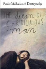 Book cover of The Dream of a Ridiculous Man by Fyodor Dostoevsky Book cover of The Dream of a Ridiculous Man by Fyodor Dostoevsky