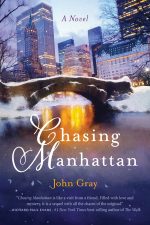 Book cover of Chasing Manhattan by John Gray Book cover of Chasing Manhattan by John Gray