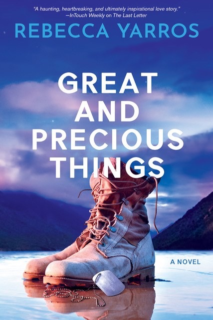 Book cover of Great and Precious Things by Rebecca Yarros Book cover of Great and Precious Things by Rebecca Yarros