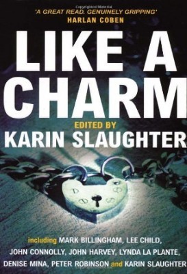 Book cover of Like a Charm by Karin Slaughter Book cover of Like a Charm by Karin Slaughter