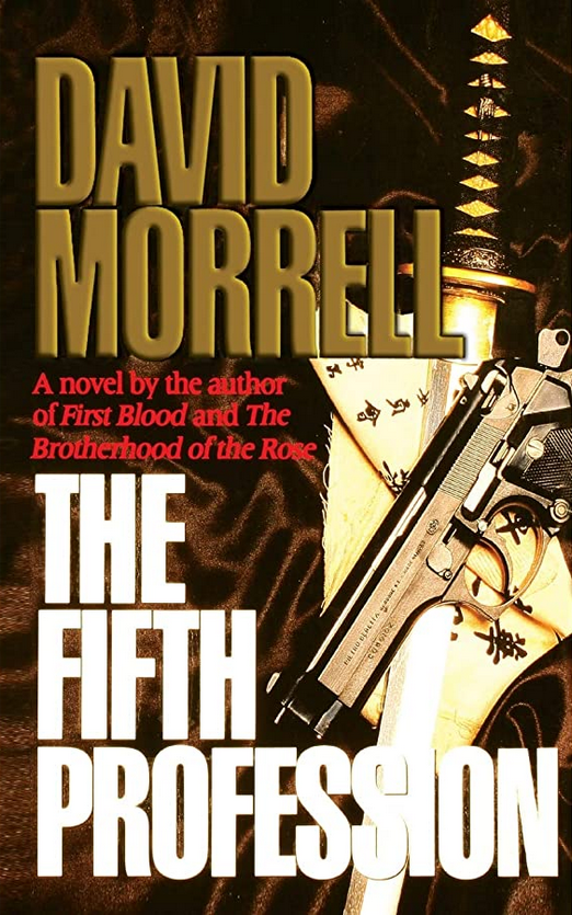 Book cover of The Fifth Profession by David Morrell Book cover of The Fifth Profession by David Morrell