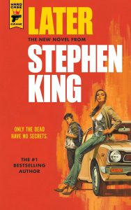 Book cover of LATER by Stephen King Book cover of LATER by Stephen King