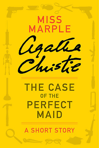 Book cover of The Case of the Perfect Maid by Agatha Christie Book cover of The Case of the Perfect Maid by Agatha Christie