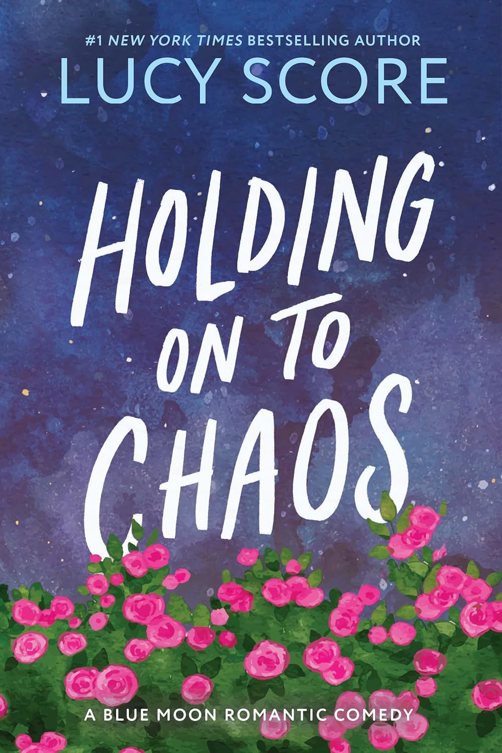 Book cover of Holding On to Chaos by Lucy Score Book cover of Holding On to Chaos by Lucy Score