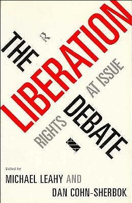 Book cover of The Liberation Debate: Rights at Issue by Dan Cohn-Sherbok Book cover of The Liberation Debate: Rights at Issue by Dan Cohn-Sherbok