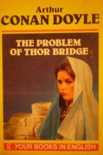 Book cover of The Problem of Thor Bridge by Arthur Conan Doyle Book cover of The Problem of Thor Bridge by Arthur Conan Doyle