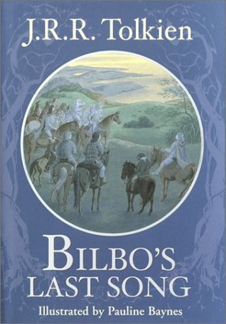 Book cover of Bilbo’s Last Song by J. R. R. Tolkien Book cover of Bilbo’s Last Song by J. R. R. Tolkien