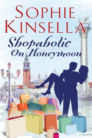 Book cover of Shopaholic on Honeymoon by Sophie Kinsella Book cover of Shopaholic on Honeymoon by Sophie Kinsella