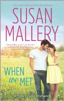 Book cover of When We Met by Susan Mallery Book cover of When We Met by Susan Mallery