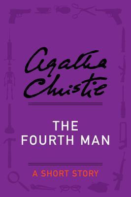 Book cover of The Fourth Man by Agatha Christie Book cover of The Fourth Man by Agatha Christie
