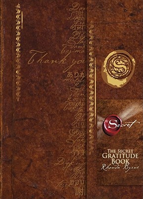 Book cover of The Secret Gratitude Book by Rhonda Byrne Book cover of The Secret Gratitude Book by Rhonda Byrne