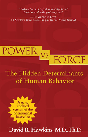 Book cover of Power vs. Force by David R. Hawkins Book cover of Power vs. Force by David R. Hawkins