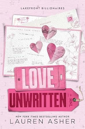 Book cover of Love Unwritten by Lauren Asher Book cover of Love Unwritten by Lauren Asher