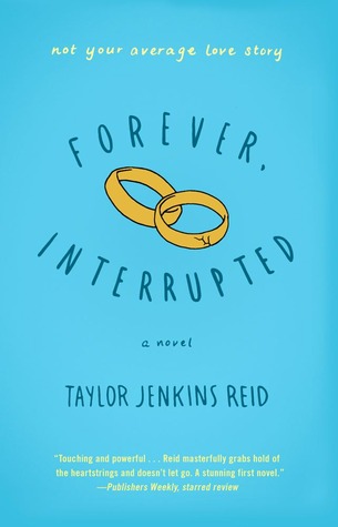 Book cover of Forever, Interrupted by Taylor Jenkins Reid Book cover of Forever, Interrupted by Taylor Jenkins Reid