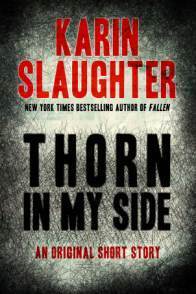 Book cover of Thorn in My Side by Karin Slaughter Book cover of Thorn in My Side by Karin Slaughter