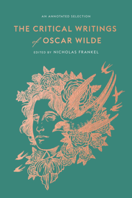 Book cover of The Critical Writings of Oscar Wilde: An Annotated by Oscar Wilde Book cover of The Critical Writings of Oscar Wilde: An Annotated by Oscar Wilde