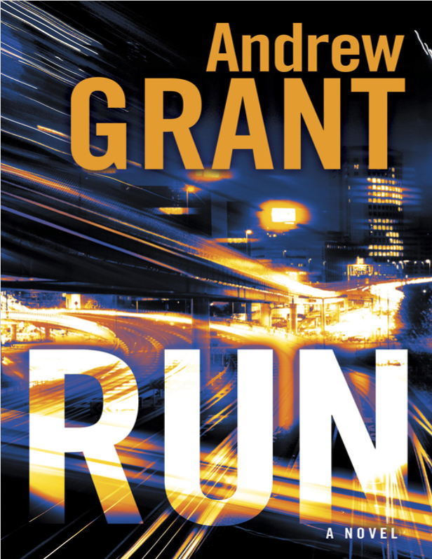 Book cover of Run by Andrew Grant Book cover of Run by Andrew Grant