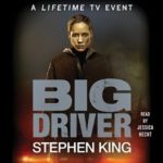 Book cover of Big Driver by Stephen King Book cover of Big Driver by Stephen King