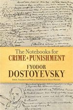 Book cover of The Notebooks for Crime and Punishment by Fyodor Dostoevsky Book cover of The Notebooks for Crime and Punishment by Fyodor Dostoevsky
