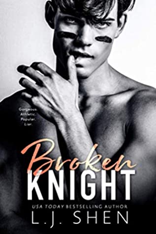 Book cover of Broken Knight by L.J. Shen Book cover of Broken Knight by L.J. Shen