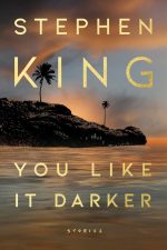 Book cover of You Like It Darker by Stephen King Book cover of You Like It Darker by Stephen King