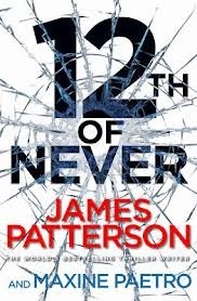 Book cover of 12th of Never by James Patterson Book cover of 12th of Never by James Patterson