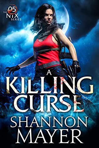 Book cover of A Killing Curse by Shannon Mayer Book cover of A Killing Curse by Shannon Mayer