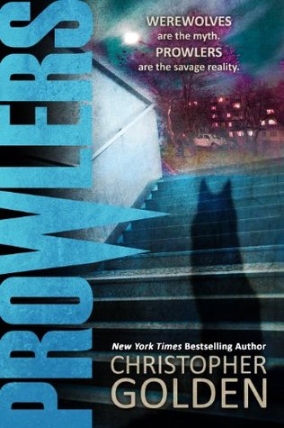 Book cover of Prowlers by Christopher Golden Book cover of Prowlers by Christopher Golden