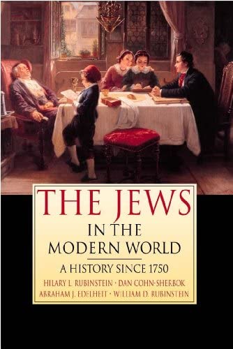 Book cover of The Jews in the Modern World: A History since 1750 by Dan Cohn-Sherbok Book cover of The Jews in the Modern World: A History since 1750 by Dan Cohn-Sherbok