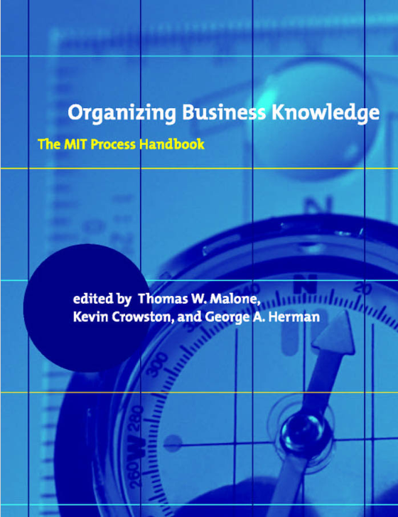 Organizing Business Knowledge: The MIT Process Handbook PDF by توماس ...