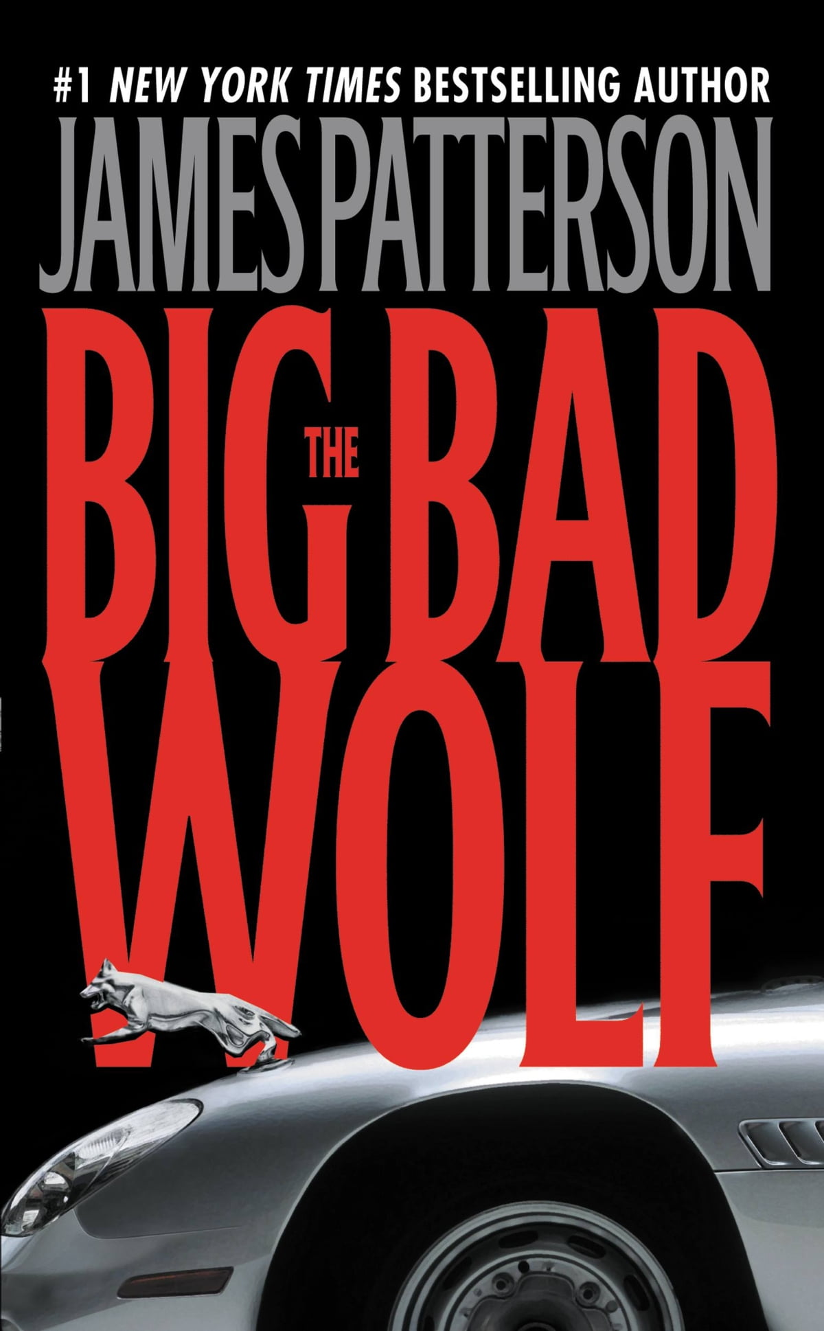 Book cover of The Big Bad Wolf by James Patterson Book cover of The Big Bad Wolf by James Patterson