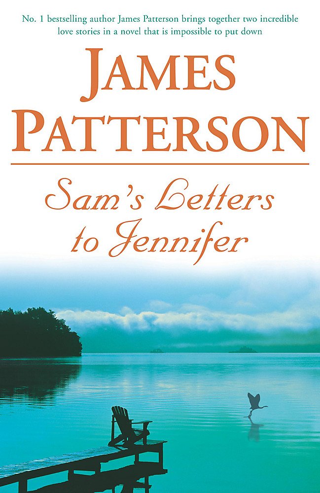Book cover of Sam's Letters to Jennifer by James Patterson Book cover of Sam's Letters to Jennifer by James Patterson