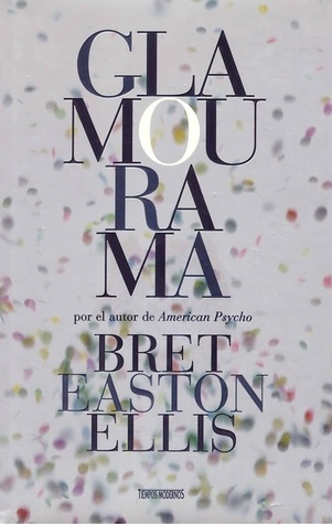 Book cover of Glamorama by Bret Easton Ellis Book cover of Glamorama by Bret Easton Ellis