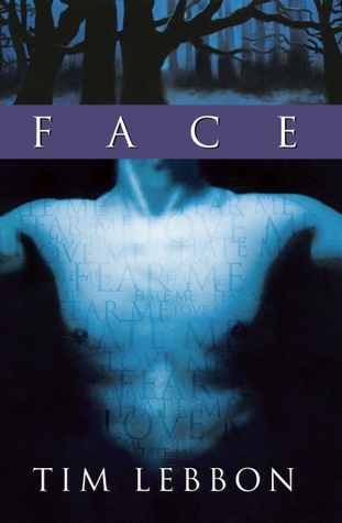 Book cover of Face by Tim Lebbon Book cover of Face by Tim Lebbon