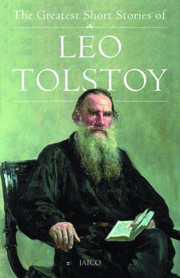 Book cover of The Greatest Short Stories of Leo Tolstoy by Leo Tolstoy Book cover of The Greatest Short Stories of Leo Tolstoy by Leo Tolstoy