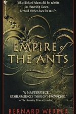 Book cover of Empire of the Ants by Bernard Werber Book cover of Empire of the Ants by Bernard Werber