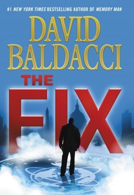 Book cover of The Fix by David Baldacci Book cover of The Fix by David Baldacci