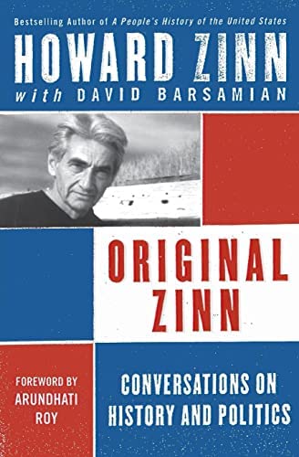 Book cover of Original Zinn by Howard Zinn Book cover of Original Zinn by Howard Zinn