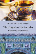 Book cover of The Tragedy of the Korosko by Arthur Conan Doyle Book cover of The Tragedy of the Korosko by Arthur Conan Doyle