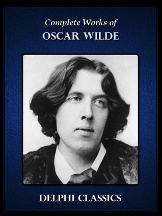 Book cover of Complete Works of Oscar Wilde by Oscar Wilde Book cover of Complete Works of Oscar Wilde by Oscar Wilde