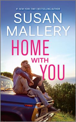 Book cover of Home with You by Susan Mallery Book cover of Home with You by Susan Mallery