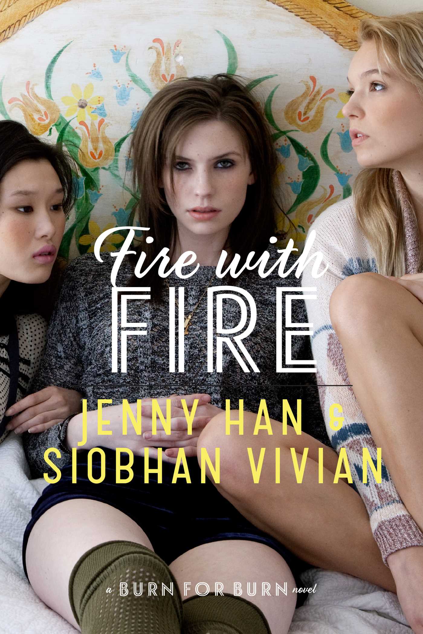 Book cover of Fire with Fire by Jenny Han Book cover of Fire with Fire by Jenny Han
