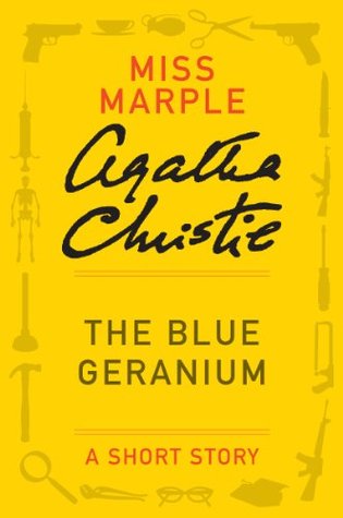 Book cover of The Blue Geranium by Agatha Christie Book cover of The Blue Geranium by Agatha Christie