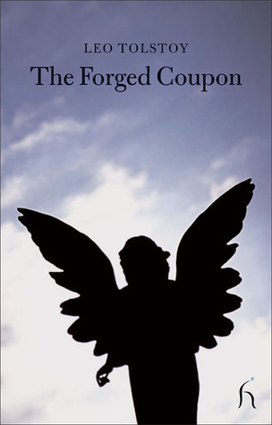 Book cover of The Forged Coupon by Leo Tolstoy Book cover of The Forged Coupon by Leo Tolstoy