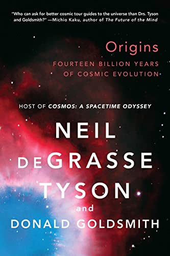 Book cover of Origins: Fourteen Billion Years of Cosmic Evolution by Neil deGrasse Tyson Book cover of Origins: Fourteen Billion Years of Cosmic Evolution by Neil deGrasse Tyson